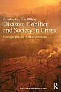 Disaster, Conflict and Society in Crises: Everyday Politics of Crisis Response