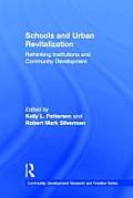 Schools and Urban Revitalization: Rethinking Institutions and Community Development
