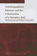 Autobiographical Memory and the Construction of a Narrative Self: Developmental and Cultural Perspectives