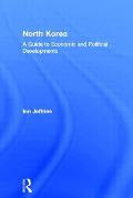 North Korea: A Guide to Economic and Political Developments