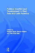 Political Conflict and Development in East Asia and Latin America