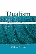Dualism: The Original Sin of Cognitivism