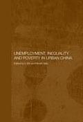 Unemployment, Inequality and Poverty in Urban China