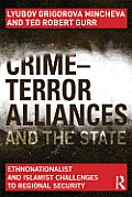 Crime-Terror Alliances and the State: Ethnonationalist and Islamist Challenges to Regional Security