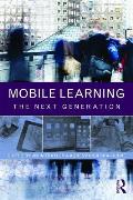 Mobile Learning: The Next Generation