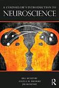 A Counselor's Introduction to Neuroscience