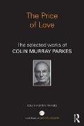 The Price of Love: The selected works of Colin Murray Parkes