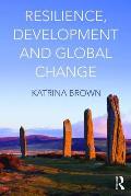 Resilience Development & Global Change