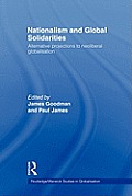 Nationalism and Global Solidarities: Alternative Projections to Neoliberal Globalisation