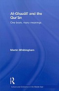 Al-Ghazali and the Qur'an: One Book, Many Meanings