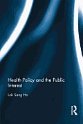 Health Policy and the Public Interest