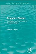 Economic Studies (Routledge Revivals): Contributions to the Critique of Economic Theory