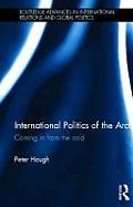International Politics of the Arctic: Coming in from the Cold