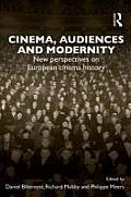 Cinema, Audiences and Modernity: New perspectives on European cinema history
