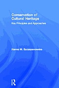 Conservation of Cultural Heritage: Key Principles and Approaches