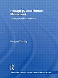 Pedagogy and Human Movement: Theory, Practice, Research