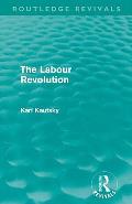 The Labour Revolution (Routledge Revivals)