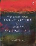 Routledge Encyclopedia of Taoism Volume 1 A L