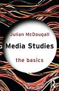 Media Studies The Basics
