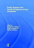 Family Support and Family Caregiving across Disabilities