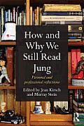 How and Why We Still Read Jung: Personal and professional reflections