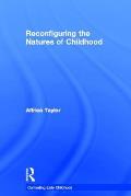 Reconfiguring the Natures of Childhood