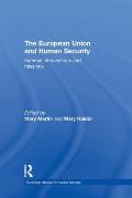 The European Union and Human Security: External Interventions and Missions