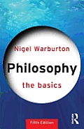 Philosophy The Basics Fifth Edition