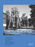 Rapid Load Testing on Piles: Interpretation Guidelines