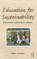Education for Sustainability Becoming Naturally Smart