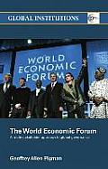 The World Economic Forum: A Multi-Stakeholder Approach to Global Governance