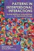 Patterns In Interpersonal Interactions Inviting Relational Understandings For Therapeutic Change
