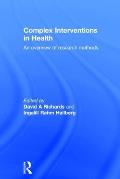 Complex Interventions in Health: An overview of research methods