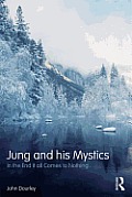 Jung and his Mystics: In the end it all comes to nothing