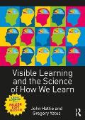 Visible Learning & the Science of How We Learn