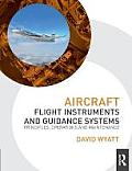 Aircraft Flight Instruments and Guidance Systems: Principles, Operations and Maintenance