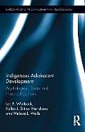 Indigenous Adolescent Development: Psychological, Social and Historical Contexts
