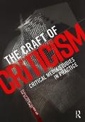 Craft Of Criticism Critical Media Studies In Practice