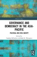 Governance and Democracy in the Asia-Pacific: Political and Civil Society