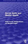 Social Skills and Mental Health (Psychology Revivals)