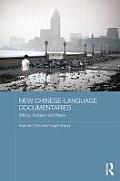 New Chinese-Language Documentaries: Ethics, Subject and Place