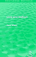 Love and Instinct (Routledge Revivals)