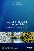 Water and Rural Communities: Local Politics, Meaning and Place