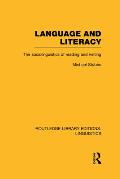 Language and Literacy: The Sociolinguistics of Reading and Writing