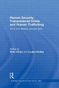 Human Security, Transnational Crime and Human Trafficking: Asian and Western Perspectives