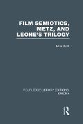 Film Semiotics, Metz, and Leone's Trilogy