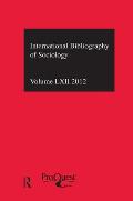 Ibss: Sociology: 2012 Vol.62: International Bibliography of the Social Sciences