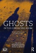 Ghosts in the Consulting Room: Echoes of Trauma in Psychoanalysis