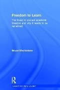 Freedom to Learn: The Threat to Student Academic Freedom and Why It Needs to Be Reclaimed