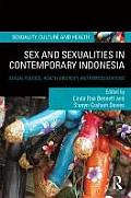 Sex and Sexualities in Contemporary Indonesia: Sexual Politics, Health, Diversity and Representations